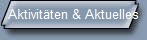 Aktivit�ten & Aktuelles